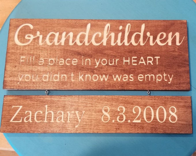 engraved Grandchildren sign, Grandchildren fill a place in your heart you never knew was empty, grandparents sign, grandchildren birthdates