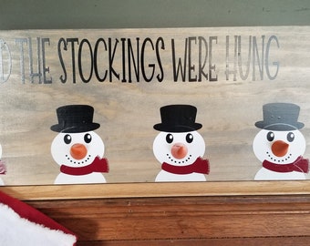 And The Stocking Were hung, Snowmen stocking hanger, Snowmen stocking holder, Christmas stocking hanger, And The Stocking Were Hung Snowmen