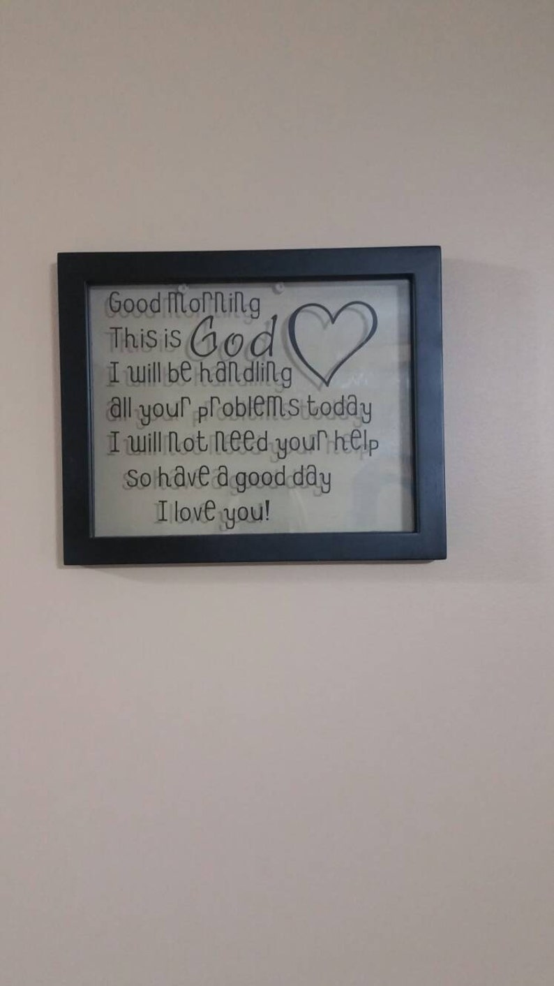 Good Morning this is God, I love you, 8 x10 frame, help you, good morning God, heart, wood, good morning this is god image 5