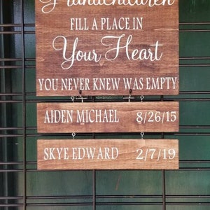 Grandchildren sign, Grandchildren fill a place in your heart you never knew was empty, grandparents sign, grandchildren birthdates