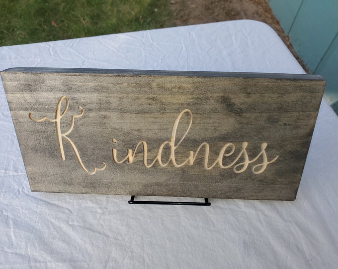 Kindness, engraved kindness sign,  home decor, rustic decor, religious sing, uplifting saying