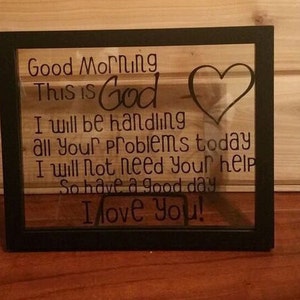 Good Morning this is God, I love you, 8 x10 frame, help you, good morning God, heart, wood, good morning this is god image 1