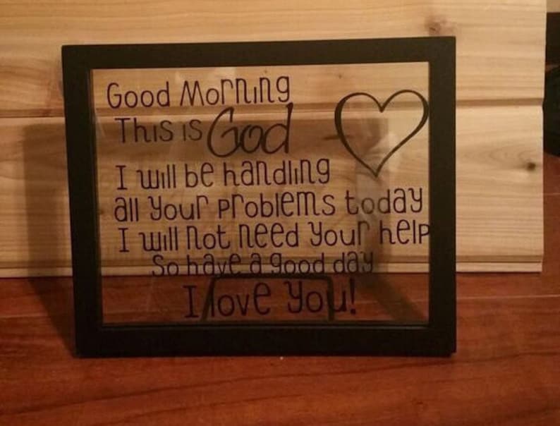 Good Morning this is God, I love you, 8 x10 frame, help you, good morning God, heart, wood, good morning this is god image 1