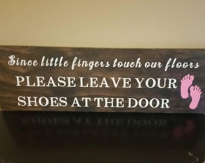No Shoes Sign | Since little fingers touch our floors sign | leave Shoes Sign | No Shoes Door Signs | Remove Shoes Door Sign | Door signs