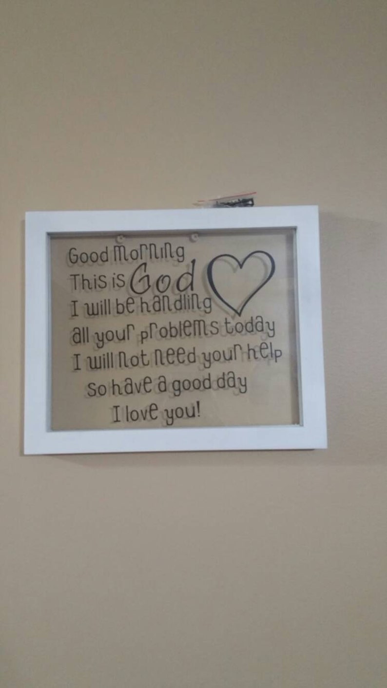 Good Morning this is God, I love you, 8 x10 frame, help you, good morning God, heart, wood, good morning this is god image 2