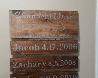 Grandchildren sign, Grandchildren fill a place in your heart you never knew was empty, grandparents sign, grandchildren birthdates