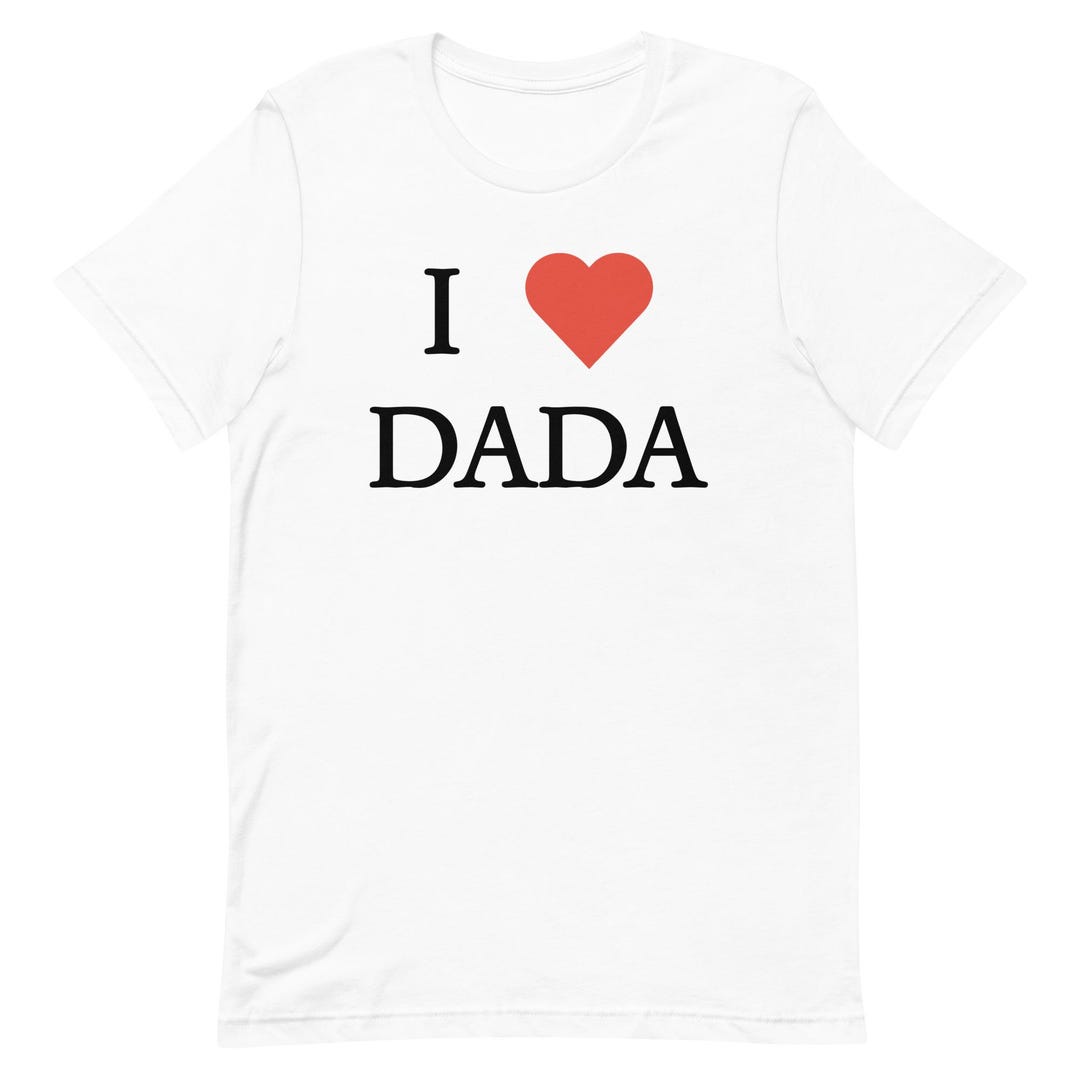 I Love Dada Tshirt - Etsy