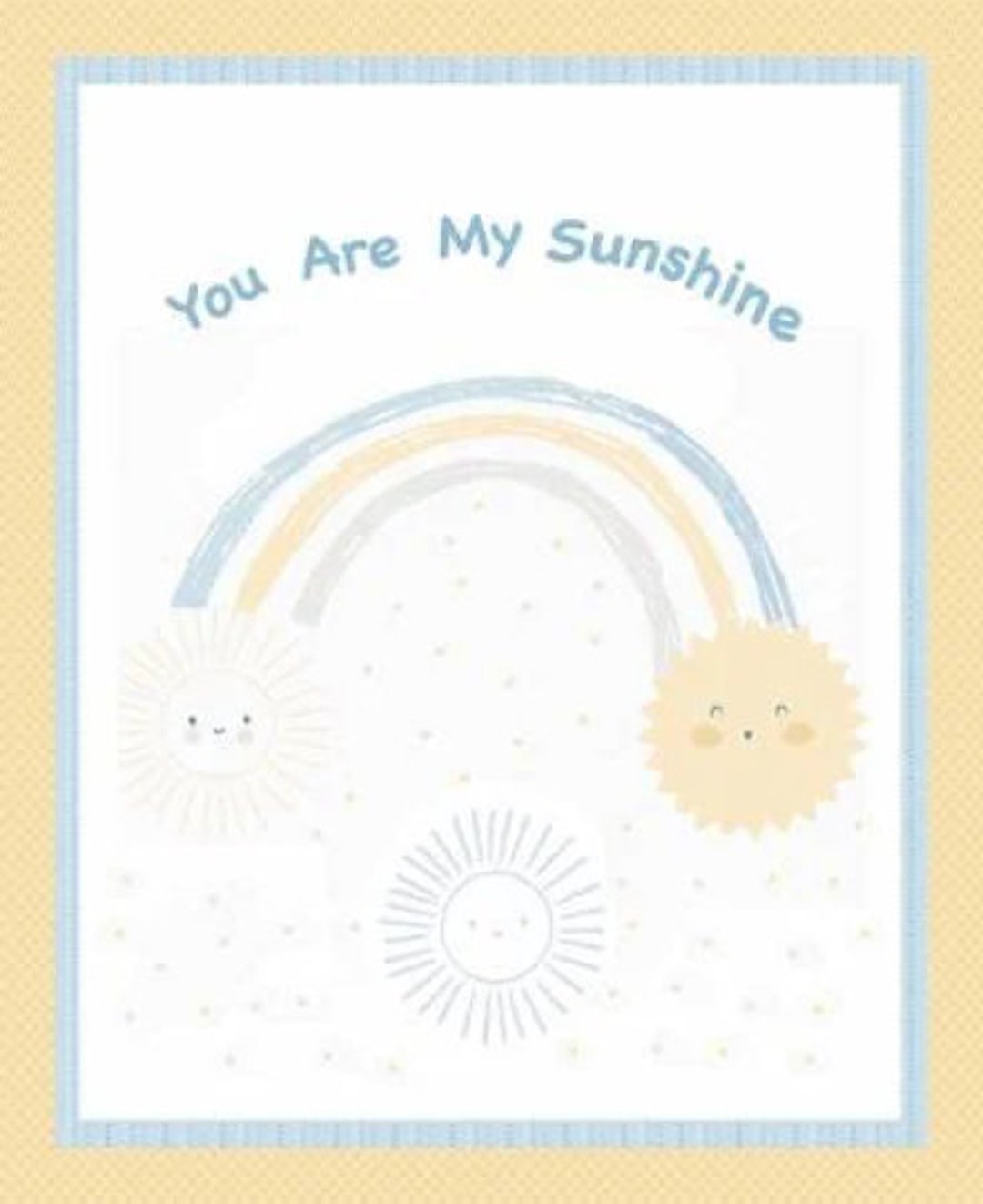 You Are My Sunshine Fabric Fabric Panel or by the Yard Etsy