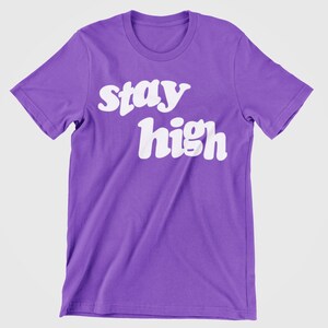 Stay High