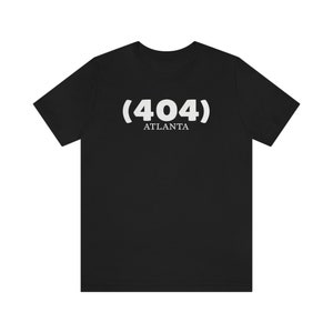 Atlanta Georgia Is Calling: 404 Area Code T-Shirt, ATL Natives Short Sleeve Shirt