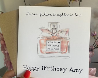 Last Birthday as a Miss Card: Future Daughter-in-Law, Fiancée, Best Friend, Bestie