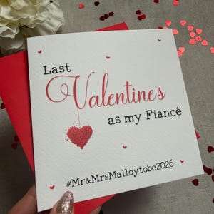 Last Valentine's as a Miss Card, Last Valentine's as My Fiancé ...