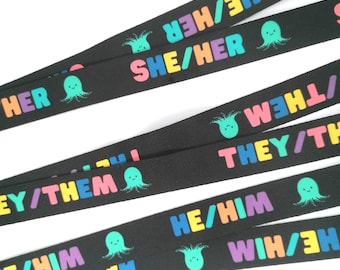 Pronoun Lanyard/ They Them She Her He Him LGBTQIA Gender Identity