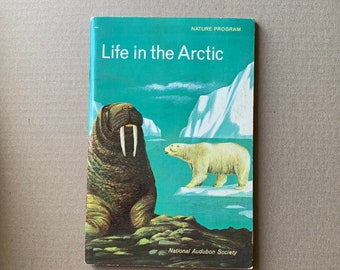 Vintage 1960s Life in the Arctic Animals Nature Program Book