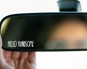 Hello Handsome rearview mirror vinyl decal