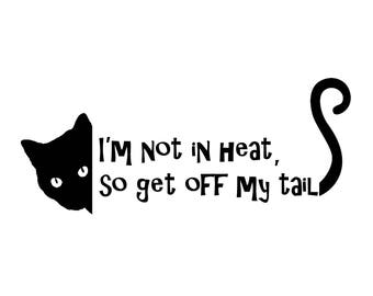 Get off my tail CAT vinyl decal