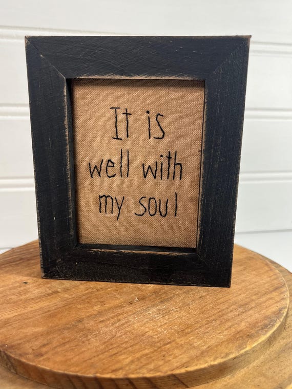 Primitive, Framed Stitching; Hand stitched; It is Well With My Soul