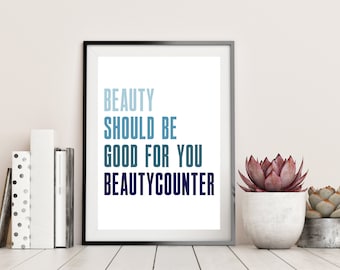 Beauty Should Be Good For You sign (8x10)