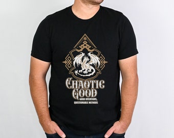 Chaotic Good Dungeons and Dragons T-Shirt DnD RPG Player Apparel, Funny Design Dragons Tee D&D shirt Women's Men's shirt DM gift nerdy
