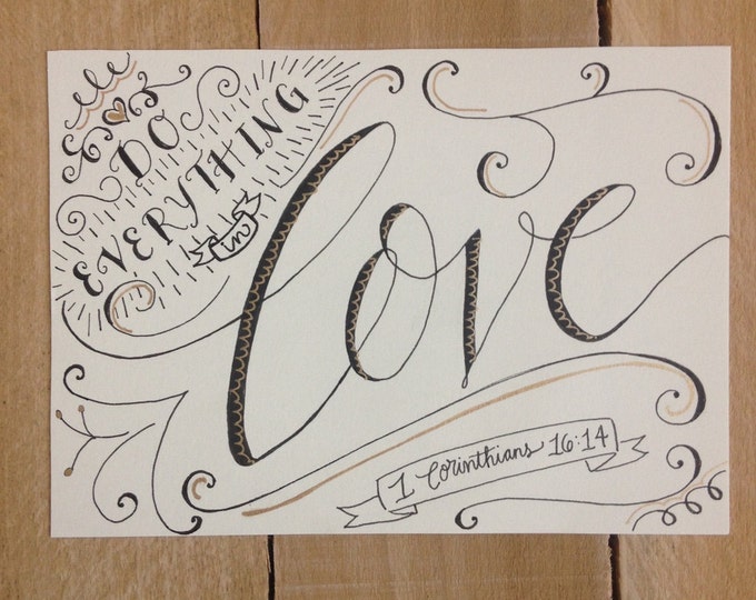 1 Corinthians 16:14, Do Everything in Love - Hand Drawn