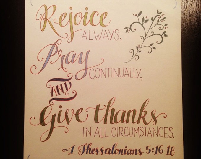 1 Thessalonians 5:16-18, Rejoice Always, Pray Continually, and Give Thanks, Bible verse print, Hand Drawn