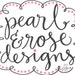 Pearl & Rose Designs
