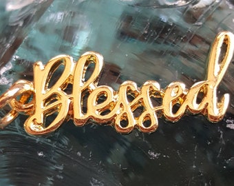 Gold Blessed charm, gold Blessed pendant, religious spiritual faith jewelry, gold "blessed" charm, gold charm that says Blessed, word charms