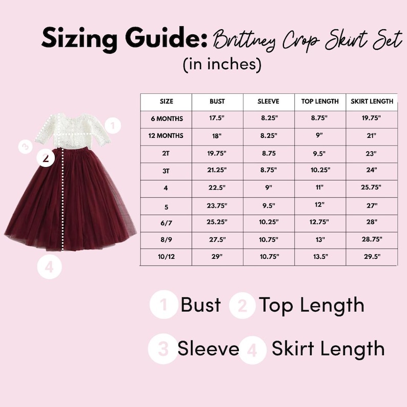 May include: A sizing guide for the Brittney Crop Skirt Set, featuring a white long-sleeve top and a maroon tulle skirt. The chart lists measurements in inches for sizes 6 months to 10/12, including bust, sleeve, top length, and skirt length.
