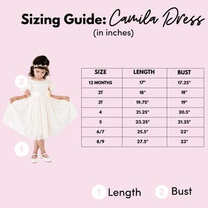 May include: A sizing guide for the Camila Dress featuring a table with measurements in inches for sizes 12 months through 8/9. The chart lists length and bust dimensions, accompanied by a visual of a child wearing a cream-colored lace dress.