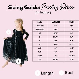 May include: A sizing guide for a black lace dress with long sleeves and a floral waist detail. The chart lists sizes from 6 months to 14 with corresponding length and bust measurements in inches. Text includes Sizing Guide: Paisley Dress.