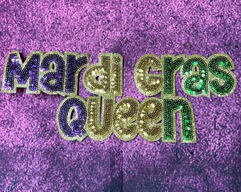 Mardi Gras Queen- Sequin Patch- Iron On- Patch Only - Louisiana DIY Patch Glitter - Purple, Green, and Gold Varsity Sweatshirt DIY Patch