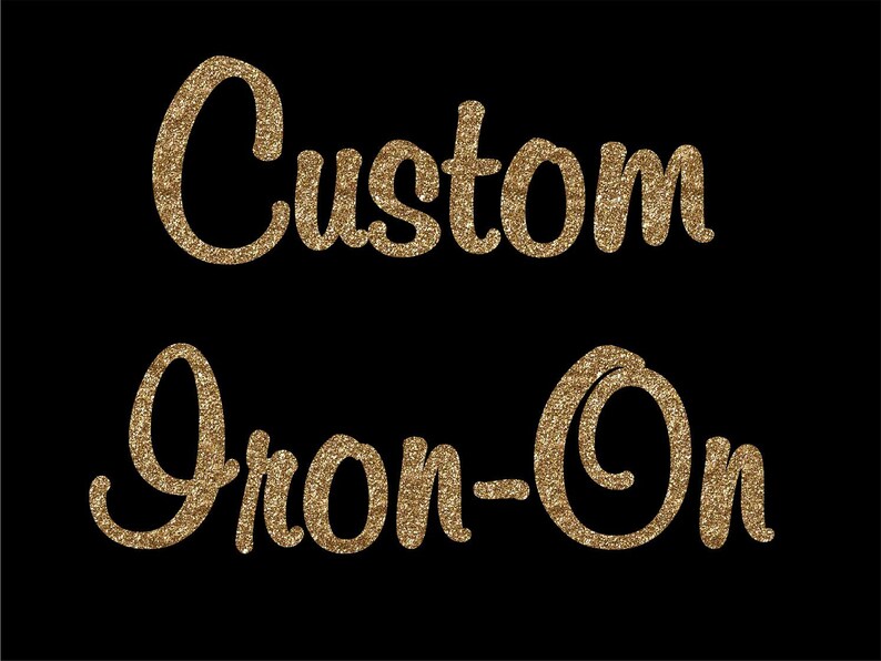Custom Iron On Decal Transfer Custom Design Your Design Etsy