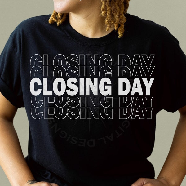 Realtor SVG, Closing Day svg, Realtor shirt design, Real Estate png, Real Estate Agent, sublimation, svg cut file, cricut, silhouette, dxf