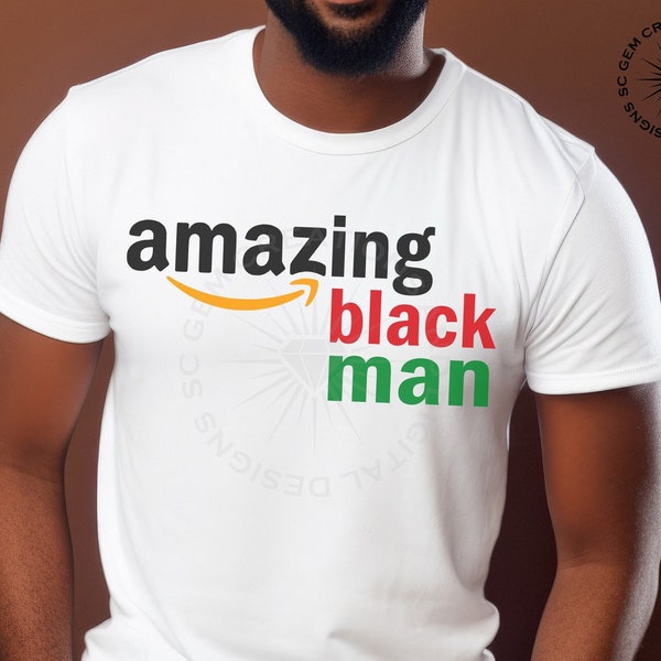 Black Man svg, Black and Amazing png, Amazon, Black King, Juneteenth svg, Black History svg instant download, Black Excellence, png, dxf