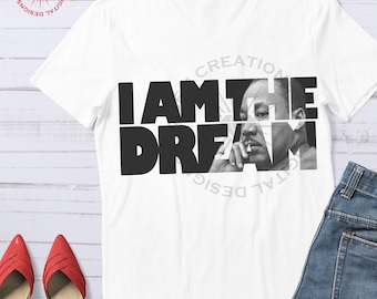 MLK I Am The Dream svg, MLK Day svg, Martin Luther King svg, MLK Black History, shirt design, sublimation, cricut, silhouette, dxf, png, pdf