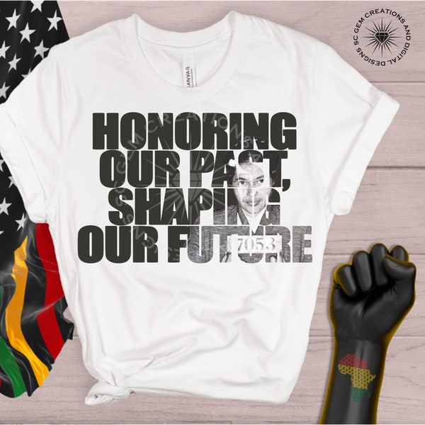 Rosa Parks SVG, Black History shirt, Honoring our past shaping our future, Rosa Parks print file, sublimation, cricut, silhouette, dxf, pdf