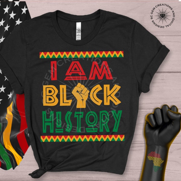 I Am Black History SVG, Black History SVG, Black Fist, Power to the People, sublimation, svg cut file, cricut, silhouette, dxf, shirt design