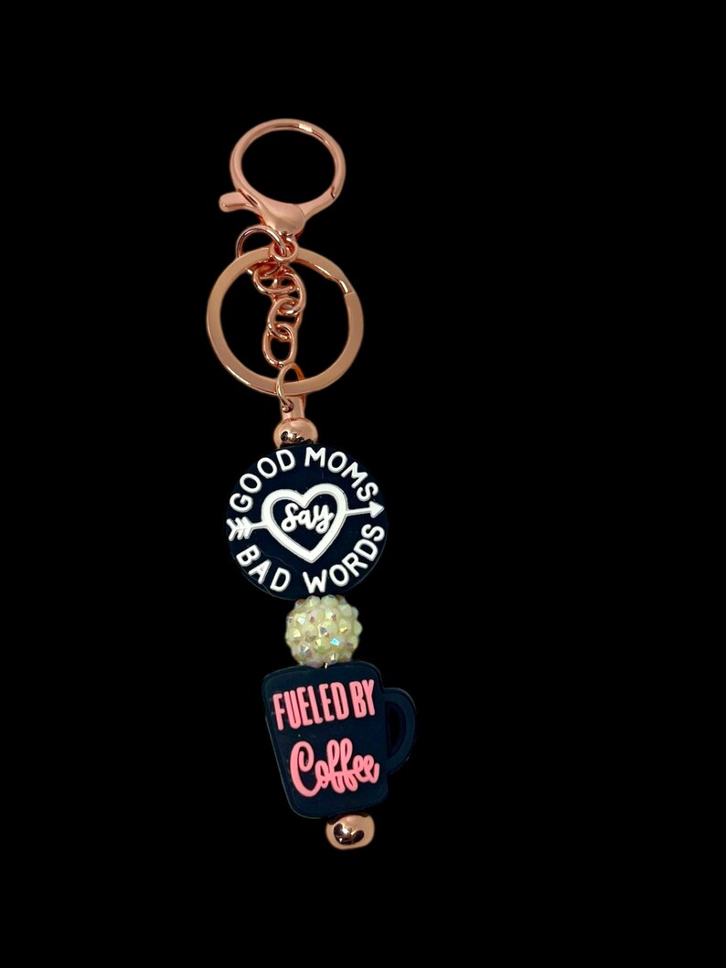 Good Moms Say Bad Wordsfueled by Coffeemetal Keychain With Clip