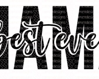 Best Ever Mama PNG SVG