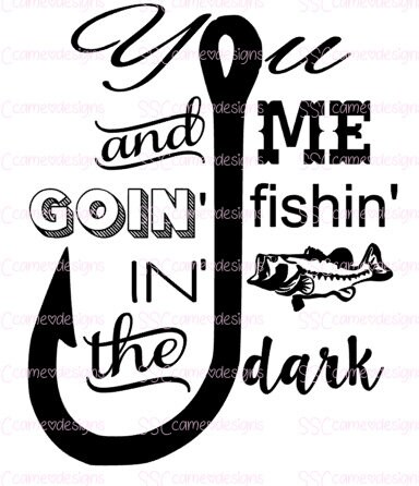Goin Fishin in the Dark SVG PNG Sublimation File -  Canada