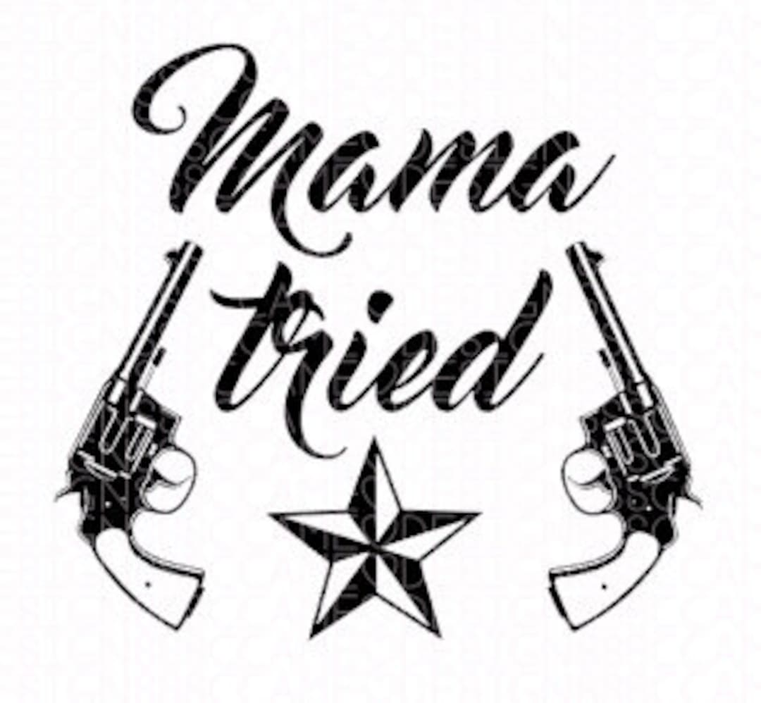 Mama Tried SVG File - Etsy