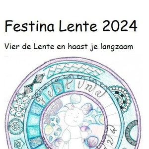 Op de afbeelding: Een turquoise en paarse mandala met de tekst "Festina Lente 2024" en "Vier de Lente en haast je langzaam" in zwarte tekst.