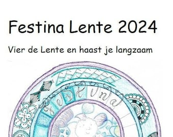 Dutch - Festina Lente 2024 - Celebrate spring and hurry slowly - project book