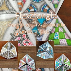 Op de afbeelding: Een afbeelding met diverse kleurrijke, geometrische kunstwerken, met de tekst "FlexZtangle" en "Maak je eigen Kaleidocycle met tangles". De afbeelding bevat ook de naam "Arja de Lange-Huisman" en "Elefantangle, CZT9".