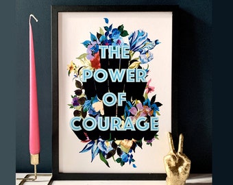 The Power Of Courage Giclée Print