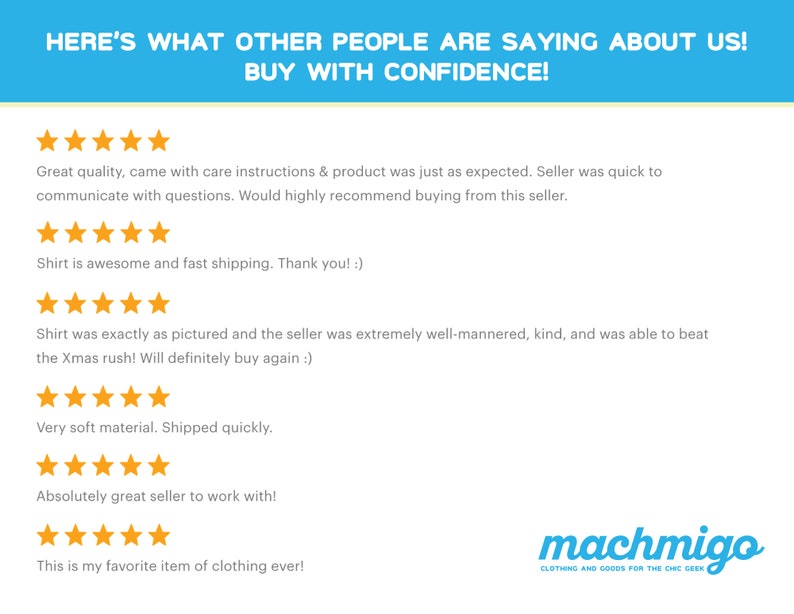 May include: A white background with text that reads "HERE'S WHAT OTHER PEOPLE ARE SAYING ABOUT US! BUY WITH CONFIDENCE!" followed by customer reviews and a logo for machmigo, a clothing and goods store.