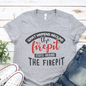 Shirt For Camper Camping Trip Shirt Camping Shirts What Happens At The Campfire Stays At The Campsite TShirt Outdoor Shirt Camping Shirts