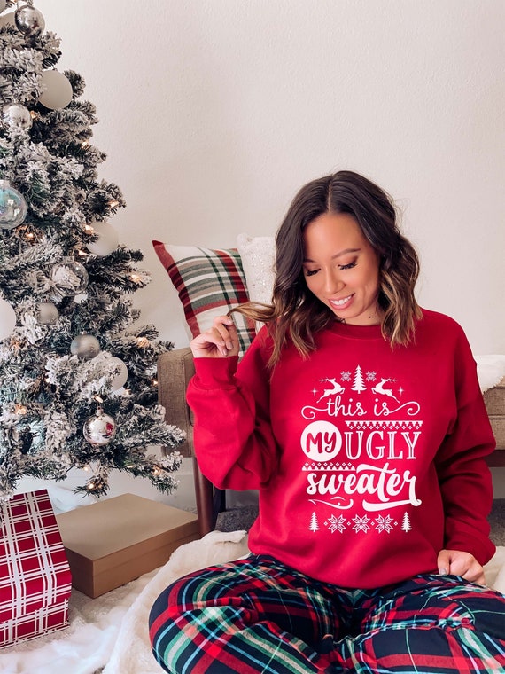 This is My Ugly Christmas Sweatshirt 