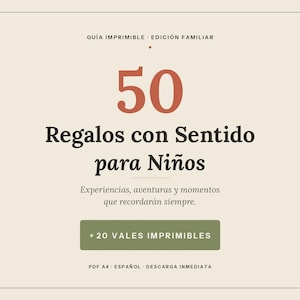 Puede incluir: Una guía imprimible de color crema con el título "50 Regalos con Sentido para Niños" en texto marrón oscuro. El número "50" está en una fuente más grande, color óxido. Incluye un botón que dice "+20 Vales Imprimibles".