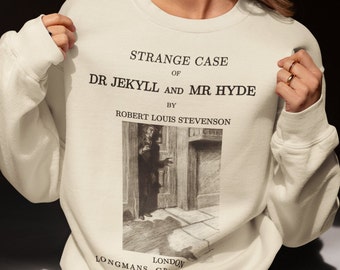 Dr Jekyll And Mr Hyde Sweatshirt, Jekyll & Hyde Shirt, Literary Shirts, Bookish Shirts, Bookish Gifts, Bookworm Gifts